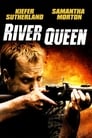 Смотреть «Королева реки» онлайн фильм в хорошем качестве