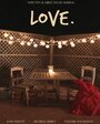 Смотреть «Любовь.» онлайн фильм в хорошем качестве