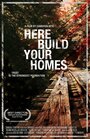 Смотреть «Here Build Your Homes» онлайн фильм в хорошем качестве