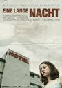 Смотреть «Eine lange Nacht» онлайн фильм в хорошем качестве
