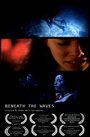 Beneath the Waves (2011) кадры фильма смотреть онлайн в хорошем качестве