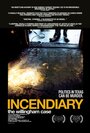 Смотреть «Incendiary: The Willingham Case» онлайн фильм в хорошем качестве
