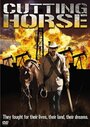 Смотреть «Cutting Horse» онлайн фильм в хорошем качестве
