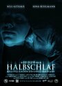 Смотреть «Halbschlaf» онлайн фильм в хорошем качестве