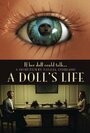 A Doll's Life (2012) трейлер фильма в хорошем качестве 1080p