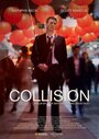 Смотреть «Collision» онлайн фильм в хорошем качестве