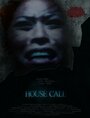 Смотреть «House Call» онлайн фильм в хорошем качестве