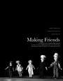 Смотреть «Making Friends» онлайн фильм в хорошем качестве