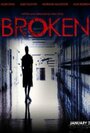 Broken (2011) скачать бесплатно в хорошем качестве без регистрации и смс 1080p