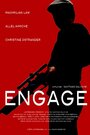 Смотреть «Engage» онлайн фильм в хорошем качестве