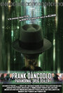 Frank DanCoolo: Paranormal Drug Dealer (2010) кадры фильма смотреть онлайн в хорошем качестве