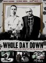 Смотреть «Whole Day Down» онлайн сериал в хорошем качестве