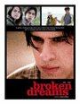 Broken Dreams (2010) трейлер фильма в хорошем качестве 1080p