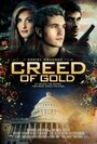 Creed of Gold (2014) трейлер фильма в хорошем качестве 1080p