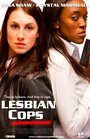 Lesbian Cops (2011) трейлер фильма в хорошем качестве 1080p
