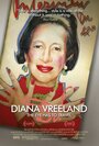 Смотреть «Диана Врилэнд: Глаз должен путешествовать» онлайн фильм в хорошем качестве