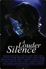 A Louder Silence (2015) скачать бесплатно в хорошем качестве без регистрации и смс 1080p