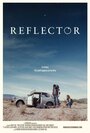 Reflector (2011) трейлер фильма в хорошем качестве 1080p
