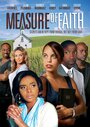 Measure of Faith (2011) трейлер фильма в хорошем качестве 1080p