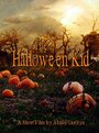 Смотреть «The Halloween Kid» онлайн фильм в хорошем качестве