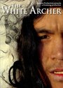 Смотреть «The White Archer» онлайн фильм в хорошем качестве