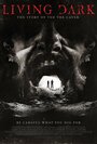 Смотреть «Living Dark: The Story of Ted the Caver» онлайн фильм в хорошем качестве