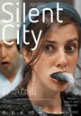 Смотреть «Silent City» онлайн фильм в хорошем качестве