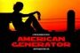 Смотреть «American Generator» онлайн фильм в хорошем качестве