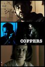 Смотреть «Coppers» онлайн фильм в хорошем качестве