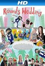 Смотреть «Свадьба Ричарда» онлайн фильм в хорошем качестве