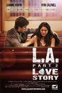 Смотреть «LA Love Story Part 2» онлайн фильм в хорошем качестве