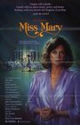 Мисс Мэри (1986) кадры фильма смотреть онлайн в хорошем качестве