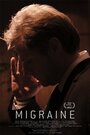 Migraine (2012) трейлер фильма в хорошем качестве 1080p