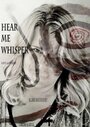 Hear Me Whisper (2011) кадры фильма смотреть онлайн в хорошем качестве