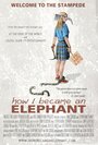 Как я стала слоном (2012) трейлер фильма в хорошем качестве 1080p