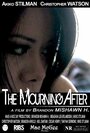 The Mourning After (2012) трейлер фильма в хорошем качестве 1080p