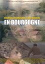 Des Pays, des Maisons et des Hommes en Bourgogne (2009) кадры фильма смотреть онлайн в хорошем качестве