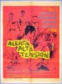 Смотреть «Alerta, alta tension» онлайн фильм в хорошем качестве