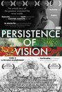 Persistence of Vision (2012) трейлер фильма в хорошем качестве 1080p
