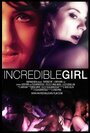 Incredible Girl (2012) кадры фильма смотреть онлайн в хорошем качестве