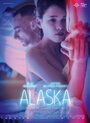 Аляска (2015) трейлер фильма в хорошем качестве 1080p