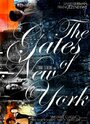 Смотреть «The Gates of New York» онлайн фильм в хорошем качестве