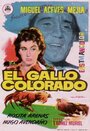 El gallo colorado (1957) кадры фильма смотреть онлайн в хорошем качестве