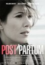 Post partum (2013) кадры фильма смотреть онлайн в хорошем качестве
