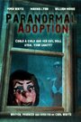 Paranormal Adoption (2012) трейлер фильма в хорошем качестве 1080p