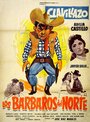 Смотреть «Los bárbaros del norte» онлайн фильм в хорошем качестве