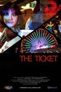 Смотреть «The Ticket» онлайн фильм в хорошем качестве