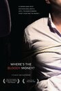 Where's the Bloody Money? (2012) трейлер фильма в хорошем качестве 1080p