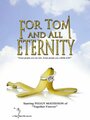 For Tom and All Eternity (2009) кадры фильма смотреть онлайн в хорошем качестве
