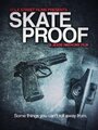 Skate Proof (2012) трейлер фильма в хорошем качестве 1080p